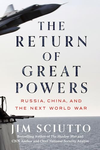 The Return of Great Powers: Russia, China, and the Next World War von Dutton